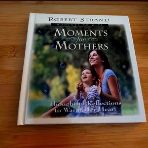 Moments for Mothers Robert Strand